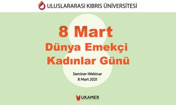 UKU Kadın liderligi:Covid-19 Dunyasının guçlu kadınları konulu seminer duzenlendi